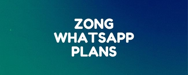 Zong daily and monthly whatsapp plans